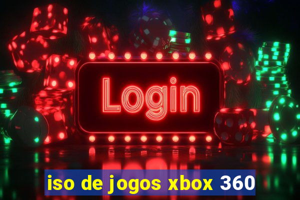 iso de jogos xbox 360